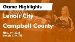 Lenoir City  vs Campbell County  Game Highlights - Nov. 14, 2023