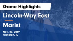 Lincoln-Way East  vs Marist  Game Highlights - Nov. 25, 2019