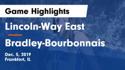 Lincoln-Way East  vs Bradley-Bourbonnais  Game Highlights - Dec. 5, 2019
