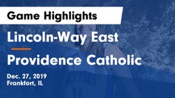 Lincoln-Way East  vs Providence Catholic  Game Highlights - Dec. 27, 2019