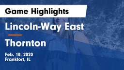 Lincoln-Way East  vs Thornton  Game Highlights - Feb. 18, 2020