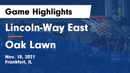 Lincoln-Way East  vs Oak Lawn  Game Highlights - Nov. 18, 2021