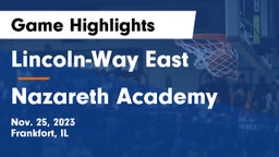 Lincoln-Way East  vs Nazareth Academy  Game Highlights - Nov. 25, 2023