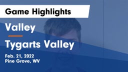 Valley  vs Tygarts Valley  Game Highlights - Feb. 21, 2022