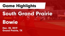 South Grand Prairie  vs Bowie  Game Highlights - Dec. 20, 2019