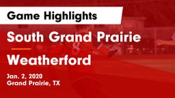 South Grand Prairie  vs Weatherford  Game Highlights - Jan. 2, 2020
