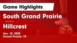 South Grand Prairie  vs Hillcrest  Game Highlights - Jan. 10, 2020
