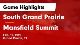 South Grand Prairie  vs Mansfield Summit  Game Highlights - Feb. 18, 2020