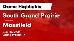 South Grand Prairie  vs Mansfield  Game Highlights - Feb. 25, 2020