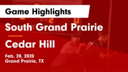 South Grand Prairie  vs Cedar Hill  Game Highlights - Feb. 28, 2020
