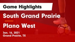 South Grand Prairie  vs Plano West  Game Highlights - Jan. 16, 2021
