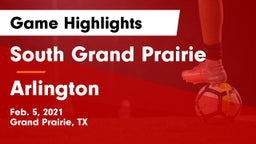 South Grand Prairie  vs Arlington  Game Highlights - Feb. 5, 2021