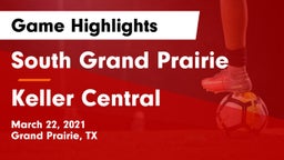 South Grand Prairie  vs Keller Central  Game Highlights - March 22, 2021