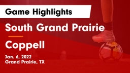 South Grand Prairie  vs Coppell  Game Highlights - Jan. 6, 2022