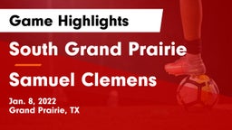 South Grand Prairie  vs Samuel Clemens  Game Highlights - Jan. 8, 2022