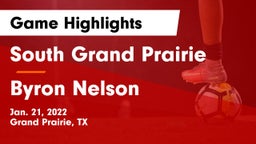 South Grand Prairie  vs Byron Nelson  Game Highlights - Jan. 21, 2022