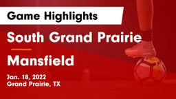 South Grand Prairie  vs Mansfield  Game Highlights - Jan. 18, 2022