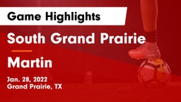 South Grand Prairie  vs Martin  Game Highlights - Jan. 28, 2022