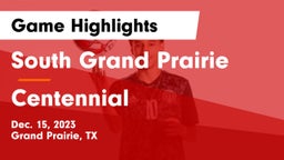 South Grand Prairie  vs Centennial  Game Highlights - Dec. 15, 2023