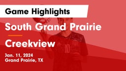 South Grand Prairie  vs Creekview  Game Highlights - Jan. 11, 2024