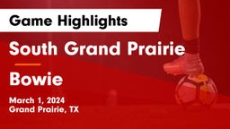 South Grand Prairie  vs Bowie  Game Highlights - March 1, 2024