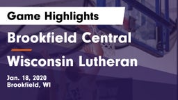 Brookfield Central  vs Wisconsin Lutheran  Game Highlights - Jan. 18, 2020