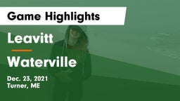 Leavitt  vs Waterville Game Highlights - Dec. 23, 2021