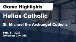 Helias Catholic  vs St. Michael the Archangel Catholic  Game Highlights - Feb. 11, 2022