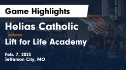 Helias Catholic  vs Lift for Life Academy  Game Highlights - Feb. 7, 2023
