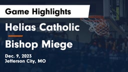 Helias Catholic  vs Bishop Miege  Game Highlights - Dec. 9, 2023