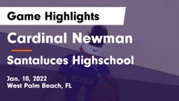 Cardinal Newman   vs Santaluces Highschool Game Highlights - Jan. 10, 2022
