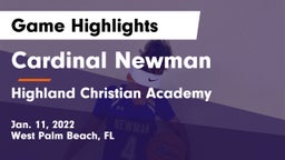 Cardinal Newman   vs Highland Christian Academy Game Highlights - Jan. 11, 2022