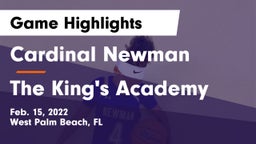 Cardinal Newman   vs The King's Academy Game Highlights - Feb. 15, 2022