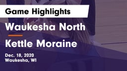 Waukesha North vs Kettle Moraine  Game Highlights - Dec. 18, 2020