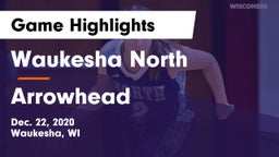 Waukesha North vs Arrowhead  Game Highlights - Dec. 22, 2020