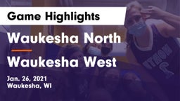 Waukesha North vs Waukesha West  Game Highlights - Jan. 26, 2021