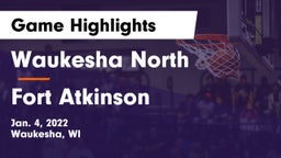 Waukesha North vs Fort Atkinson  Game Highlights - Jan. 4, 2022