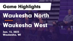 Waukesha North vs Waukesha West  Game Highlights - Jan. 13, 2023