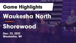 Waukesha North vs Shorewood  Game Highlights - Dec. 22, 2022