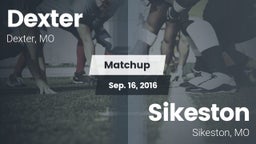 Matchup: Dexter  vs. Sikeston  2016