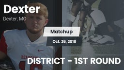 Matchup: Dexter  vs. DISTRICT - 1ST ROUND 2018