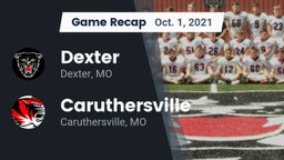 Recap: Dexter  vs. Caruthersville  2021