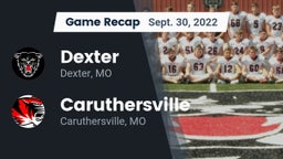 Recap: Dexter  vs. Caruthersville  2022
