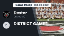 Recap: Dexter  vs. DISTRICT GAME 1 2022