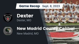 Recap: Dexter  vs. New Madrid County Central  2023