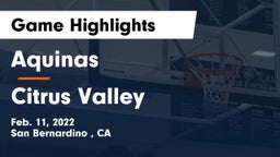 Aquinas   vs Citrus Valley Game Highlights - Feb. 11, 2022