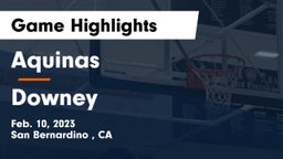 Aquinas   vs Downey  Game Highlights - Feb. 10, 2023
