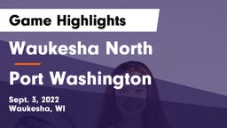 Waukesha North vs Port Washington  Game Highlights - Sept. 3, 2022