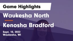Waukesha North vs Kenosha Bradford Game Highlights - Sept. 10, 2022