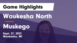 Waukesha North vs Muskego  Game Highlights - Sept. 27, 2022